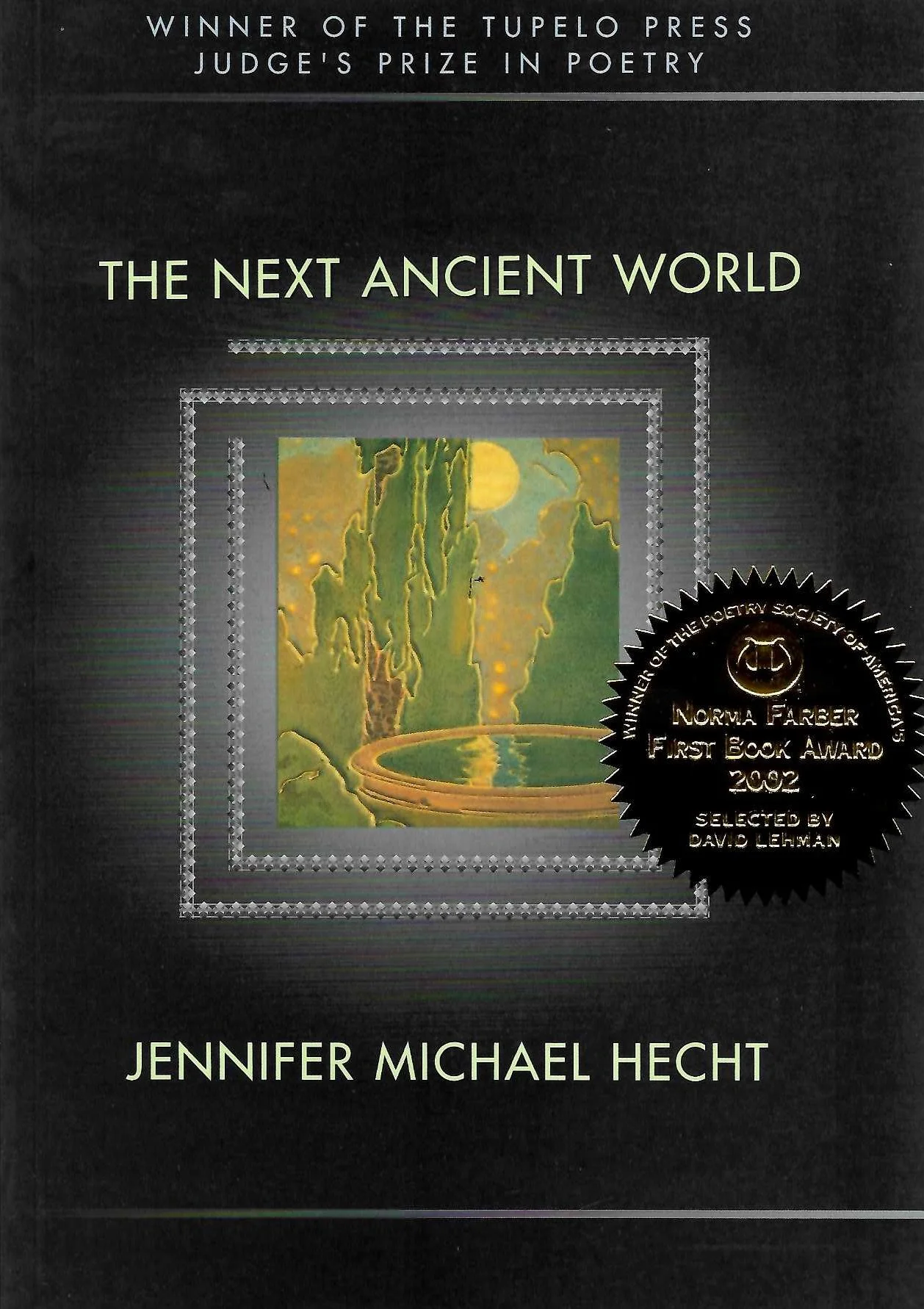 The Next Ancient World — Tupelo Press